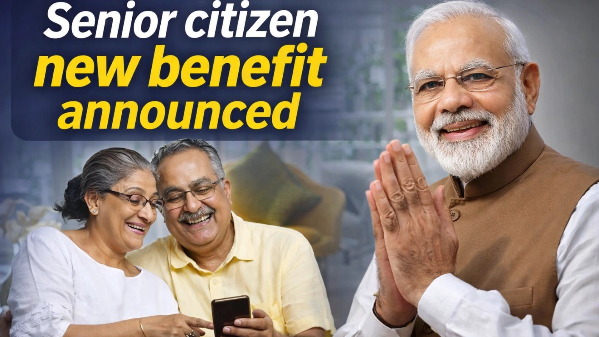 Senior citizen new benefit announced